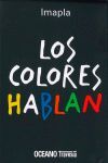 LOS COLORES HABLAN 7 VOLUMENES. HABLA EL BLANCO / AMARILLO / NARANJA / ROJO / VERDE / AZUL / NEGRO