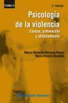 PSICOLOGÍA DE LA VIOLENCIA. CAUSAS, PREVENCIÓN Y AFRONTAMIENTO. TOMO II.