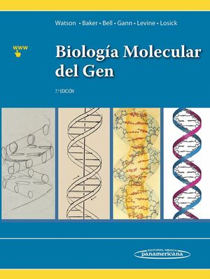 BIOLOGÍA MOLECULAR DEL GEN 7A.ED.