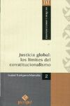 JUSTICIA GLOBAL LOS LÍMITES DEL CONSTITUCIONALISMO