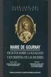MARIE DE GOURNAY ESCRITOS SOBRE LA IGUALDAD Y EN DEFENSA DE LAS MUJERES