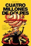 CUATRO MILLONES DE GOLPES. LA INSÓLITA Y EMOCIONANTE HISTORIA DEL BATERÍA DE LAGARTIJA NICK Y LOS PLANETAS