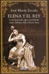ELENA Y EL REY LA HISTORIA DEL AMOR PROHIBIDO ENTRE ALFONSO XII Y ELENA SANZ