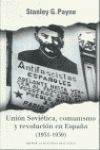 UNION SOVIETICA, COMUNISMO Y REVOLUCION EN ESPAÑA (1931-1939)