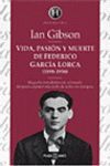 VIDA, PASION Y MUERTE DE FEDERICO GARCIA LORCA ( 1898 - 1936)