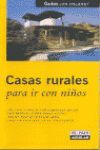 CASAS RURALES PARA IR CON NIÑOS 2003 ENCANTO