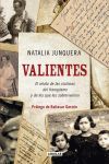 VALIENTES. EL RELATO DE LAS VÍCTIMAS DEL FRANQUISMO Y DE LOS QUE LES SOBREVIVIERON