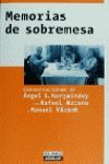 MEMORIAS DE SOBREMESA. CONVERSACIONES HARGUINDEY CON AZCONA Y VICENT