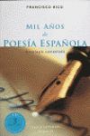 MIL AÑOS DE POESIA ESPAÑOLA (CON CD) ANTOLOGIA COMENTADA