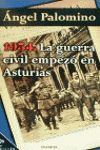 1934. LA GURRA CIVIL EMPEZO EN ASTURIAS