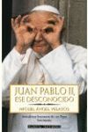 JUAN PABLO II  ESE DESCONOCIDO