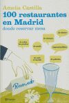 100 RESTAURANTES EN MADRID DONDE RESERVA