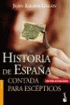 HISTORIA DE ESPAÑA CONTADA PARA ESCEPTICOS