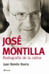 JOSE MONTILLA.RADIOGRAFIA DE LA CALMA