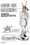 COMO IBA DICIENDO (MONOLOGOS ANTENA 3 BUENAFUENTE) + DVD