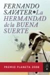 LA HERMANDAD DE LA BUENA SUERTE (P.PLANETA 2008)