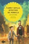 FLORÍN Y CEPILLO, DETECTIVES DEL MUNDILLO