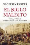 EL SIGLO MALDITO    CLIMAS, GUERRAS Y CATÁSTROFES DEL SIGLO XVII