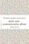 CUADERNO PRACTICO DE EJERCICIOS PARA UNA COMUNICACION EFICAZ