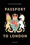 PASSPORT TO LONDON. GUÍA DE VIAJE DE LONDRES (SUPERBRITANICO)