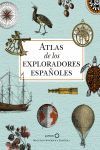 ATLAS DE LOS EXPLORADORES ESPAÑOLES (2ª EDICIÓN).