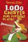 1.000 CHISTES PARA PARTIRSE DE RISA ( GERONIMO STILTON )