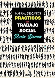 MANUAL DE CASOS PRÁCTICOS EN TRABAJO SOCIAL