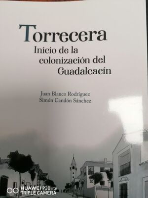 TORRECERA. INICIO DE LA COLONIZACIÓN DEL GUADALCACÍN