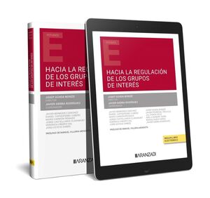 HACIA LA REGULACIÓN DE LOS GRUPOS DE INTERÉS (PAPEL + E-BOOK)