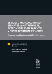 EL NUEVO MARCO EUROPEO EN MATERIA MATRIMONIAL, RESPONSABILIDAD PARENTAL Y SUSTRA
