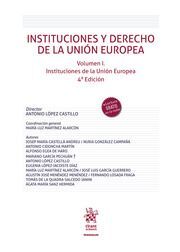 INSTITUCIONES Y DERECHO DE LA UNIÓN EUROPEA VOL. 1