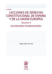 LECCIONES DERECHO CONSTITUCIONAL ESPAÑA Y DE LA UNION EUROPEA II: LOS DERECHOS F