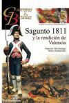 GUERREROS Y BATALLAS (136) SAGUNTO 1811 Y LA RENDICION DE VALENCIA