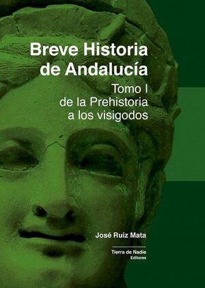 BREVE HISTORIA DE ANDALUCÍA TOMO I