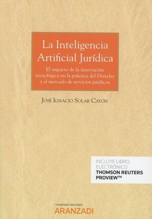 LA INTELIGENCIA ARTIFICIAL JURÍDICA (PAPEL + E-BOOK)