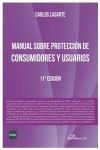 MANUAL SOBRE PROTECCIÓN DE CONSUMIDORES Y USUARIOS. 11º EDIC.