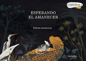 ESPERANDO EL AMANECER ( PREMIO KALANDRAKA 2022 )