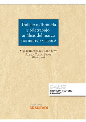 TRABAJO A DISTANCIA Y TELETRABAJO: ANÁLISIS DEL MARCO NORMATIVO VIGENTE (PAPEL + EBOOK)