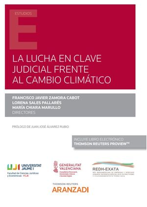 LUCHA EN CLAVE JUDICIAL FRENTE AL CAMBIO CLIMÁTICO, LA
