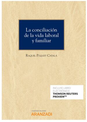LA CONCILIACIÓN DE LA VIDA LABORAL Y FAMILIAR (PAPEL + E-BOOK)