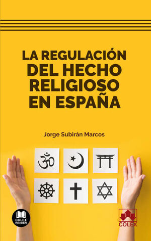 LA REGULACIÓN DEL HECHO RELIGIOSO EN ESPAÑA