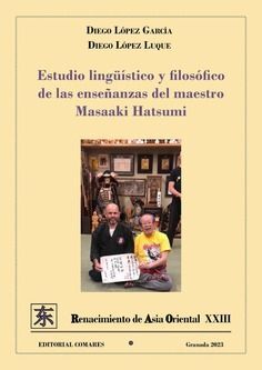 ESTUDIO LINGÜÍSTICO Y FILOSÓFICO DE LAS ENSEÑANZAS DEL MAESTRO MASSAKI HATSUMI