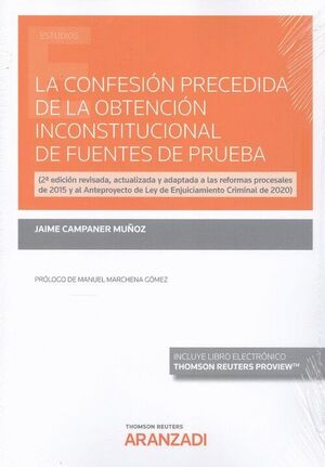 LA CONFESIÓN PRECEDIDA DE LA OBTENCIÓN INCONSTITUCIONAL DE FUENTES DE PRUEBA (PA