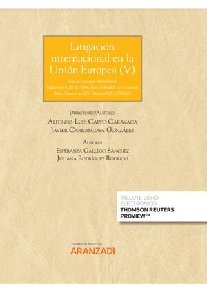 LITIGACIÓN INTERNACIONAL EN LA UNIÓN EUROPEA V (PAPEL + E-BOOK)