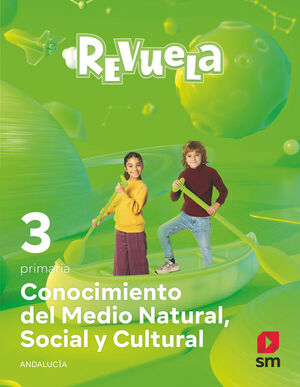 CONOCIMIENTO DEL MEDIO NATURAL, SOCIAL Y CULTURAL. 3 PRIMARIA. REVUELA. ANDALUCÍA