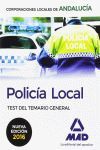 POLICIA LOCAL ANDALUCIA TEST DEL TEMARIO GENERAL