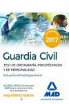 2017 GUARDIA CIVIL. TEST DE ORTOGRAFÍA, PSICOTÉCNICOS Y DE PERSONALIDAD