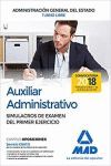 AUXILIAR ADMINISTRATIVO DE LA ADMINISTRACIÓN GENERAL DEL ESTADO (TURNO LIBRE). SIMULACROS EXAMEN PRIMER EJERCICIO