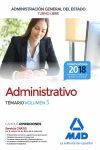 ADMINISTRATIVOS DE LA ADMINISTRACION GENERAL DEL ESTADO TURNO LIBRE. TEMARIO VOL. 3