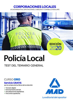 POLICÍA LOCAL. TEST DEL TEMARIO GENERAL TEST DEL TEMARIO GENERAL